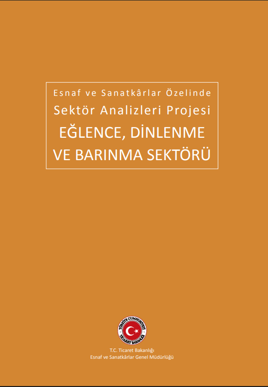 Eğlence, Dinlenme ve Barınma Sektörü Raporu