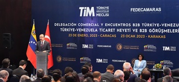 Bakan Muş, "Türkiye-Venezuela Ticaret Heyeti ve B2B Görüşmeleri" Açılışında Konuştu