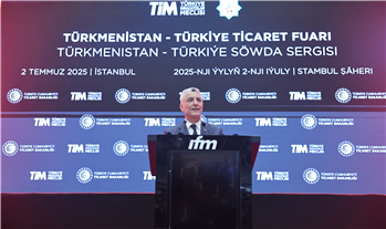 Ticaret Bakanı Bolat, Türkmenistan Ticaret Fuarı ve F İstanbul Fuarı'nın Açılışında Konuştu