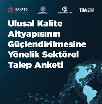 Ulusal Kalite Altyapısının Güçlendirilmesine Yönelik Sektörel Talep Anketi
